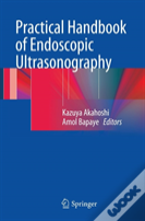 Practical Handbook Of Endoscopic Ultrasonography