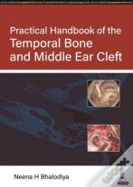 Practical Handbook Of The Temporal Bone And Middle Ear Cleft