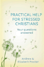 Practical Help For Stressed Christians - Preview