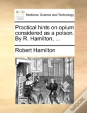 Capa do artigo Practical Hints On Opium Considered As A Poison. By R. Hamilton, ...