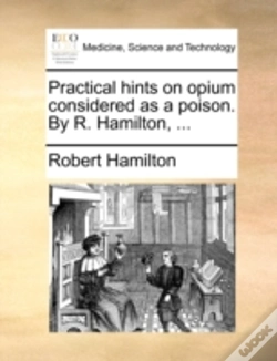 Capa do artigo Practical Hints On Opium Considered As A Poison. By R. Hamilton, ...