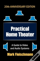 Practical Home Theater: A Guide To Video