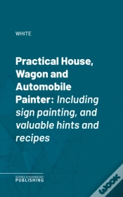 Capa do artigo Practical House, Wagon And Automobile Painter