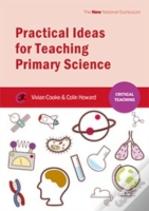 Practical Ideas For Teaching Primary Science