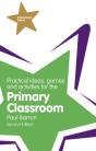 Practical Ideas, Games And Activities For The Primary Classroom - Preview
