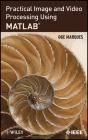 Practical Image And Video Processing Using Matlab - Preview
