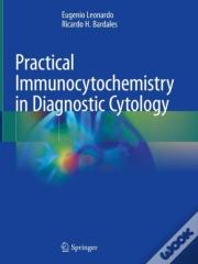 Practical Immunocytochemistry In Diagnostic Cytology