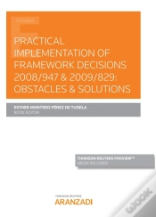 Capa do artigo Practical Implementation Of Framework Decisions 2008/947 & 2009/829: Obstacles & Solutions (Papel +