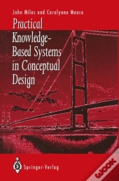 Practical Knowledge-Based Systems In Conceptual Design