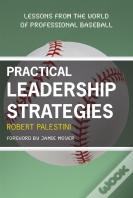 Practical Leadership Strategies