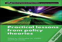 Practical Lessons From Policy Theories
