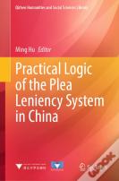Practical Logic Of The Plea Leniency System In China