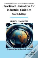 Practical Lubrication For Industrial Facilities