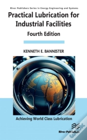 Practical Lubrication For Industrial Facilities