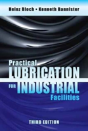 Practical Lubrication For Industrial Facilities, Third Edition - Preview