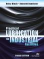 Practical Lubrication For Industrial Facilities, Third Edition - Preview