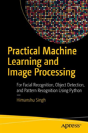 Practical Machine Learning And Image Processing - Preview