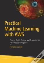 Practical Machine Learning With Aws