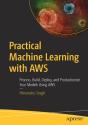Practical Machine Learning With Aws - Preview