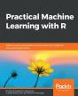 Practical Machine Learning With R - Preview