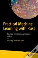 Practical Machine Learning With Rust