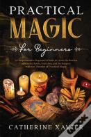 Practical Magic For Beginners