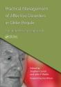 Practical Management Of Affective Disorders In Older People - Preview