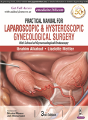 Practical Manual For Laparoscopic & Hysteroscopic Gynecological Surgery - Preview