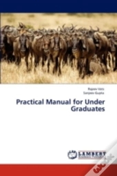 Practical Manual For Under Graduates