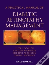 Practical Manual Of Diabetic Retinopathy Management