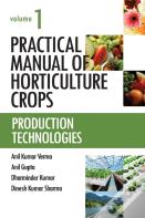 Practical Manual Of Horticulture Crops: Vol.01