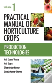 Practical Manual Of Horticulture Crops: Vol.01