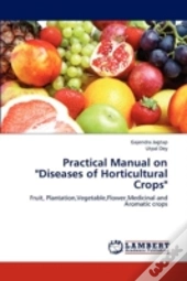 Practical Manual On  Diseases Of Horticu