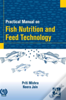Practical Manual On Fish Nutrition And Feed Technology