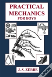 Practical Mechanics For Boys