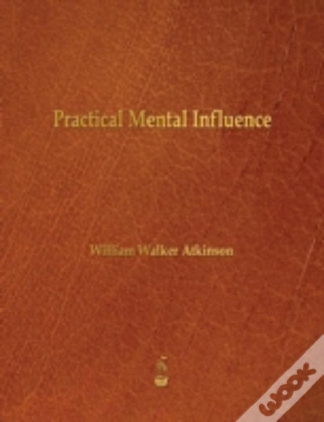 Practical Mental Influence