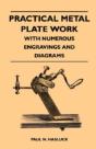 Practical Metal Plate Work - With Numerous Engravings And Diagrams - Preview