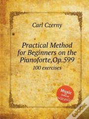 Practical Method For Beginners On The Pianoforte, Op.599