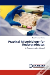 Practical Microbiology For Undergraduates