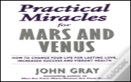 Practical Miracles For Mars And Venus