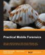 Practical Mobile Forensics - Preview