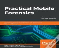 Practical Mobile Forensics