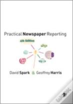 Practical Newspaper Reporting