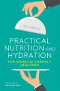 Practical Nutrition And Hydration For Dementia-Friendly Mealtimes - Preview