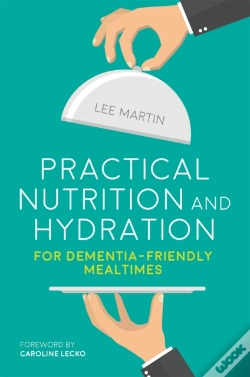 Capa do artigo Practical Nutrition And Hydration For Dementia-Friendly Mealtimes