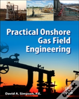 Practical Onshore Gas Field Engineering
