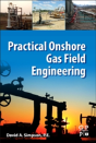 Practical Onshore Gas Field Engineering - Preview
