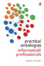 Practical Ontologies For Information Professionals - Preview