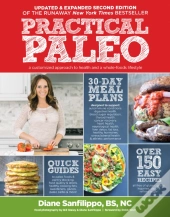 Practical Paleo, 2nd Edition (Updated And Expanded)