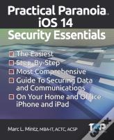 Practical Paranoia Ios 14 Security Essentials